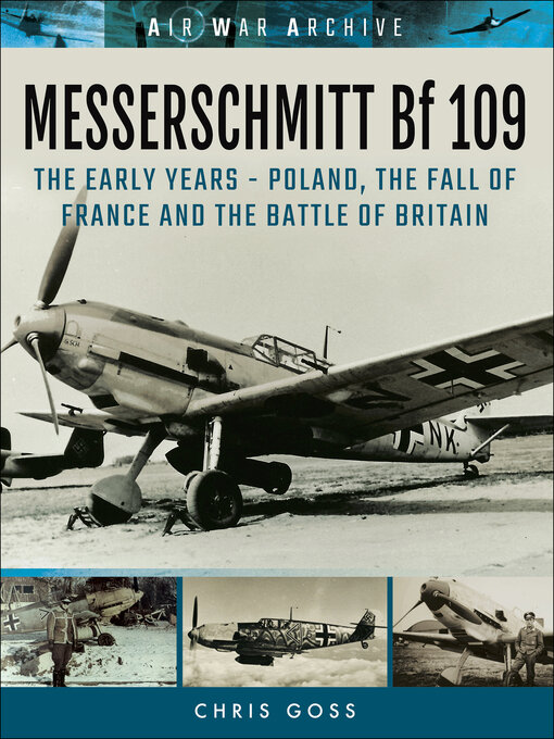 Title details for Messerschmitt Bf 109 by Chris Goss - Available